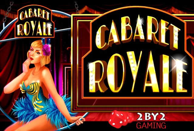 Cabaret Royale от компании 2 By 2 Gaming